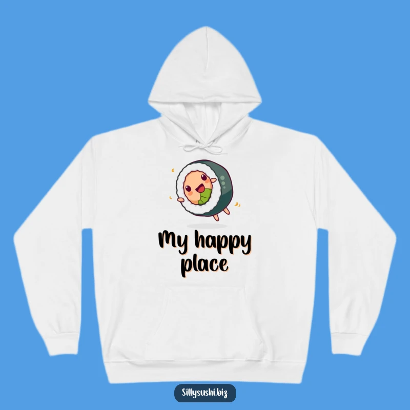 Funny Sushi Hoodie: Cozy Happy Somersault Roll, Warm & Delicious Fun, Perfect Funny Gift