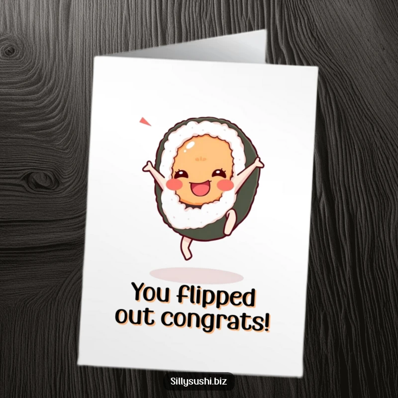 Funny Free Printable Joyful Sushi Congratulations Card: A happy sushi character doing a cartwheel to express enthusiastic congratulations.