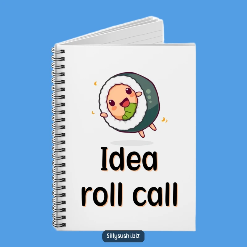 Funny Sushi Notebook: Happy Somersault Roll, Journal of Delicious Ideas, Perfect Funny Gift
