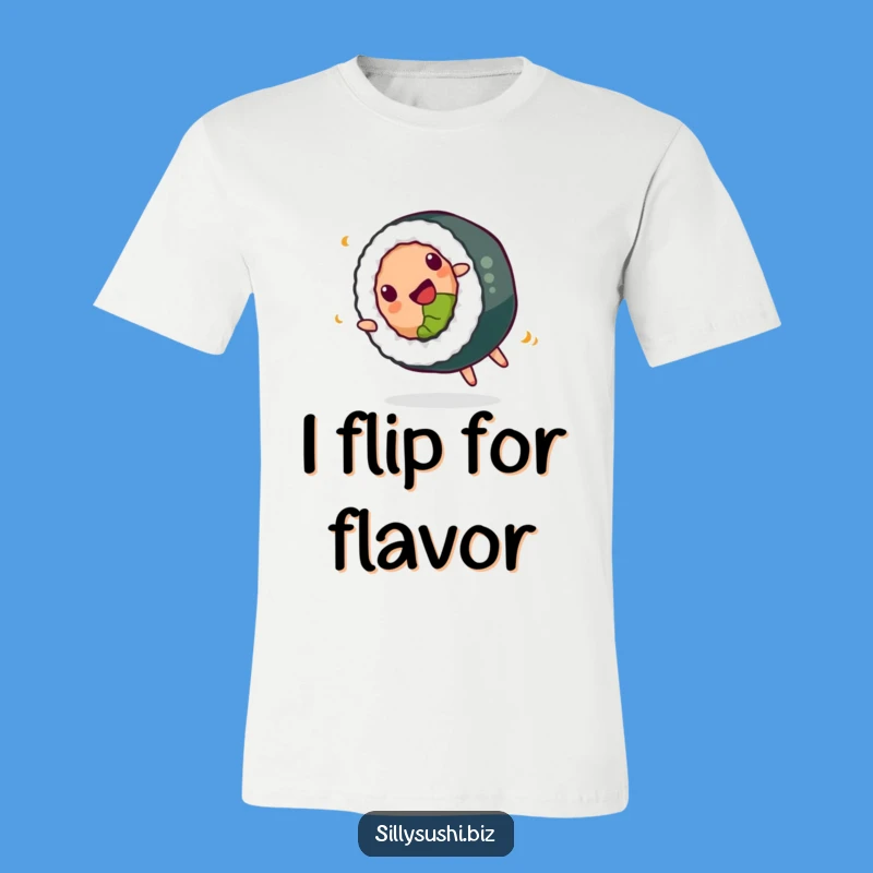 Funny Sushi T-Shirt: Happy Somersault Roll, Playful Foodie Tee, Great Funny Gift