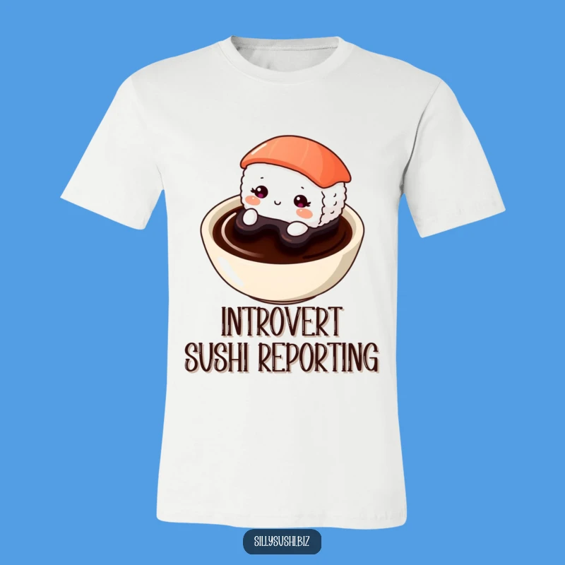 Funny Shy Sushi T-Shirt: Wear Your Introvert Charm, a Great Cute and Funny Gift